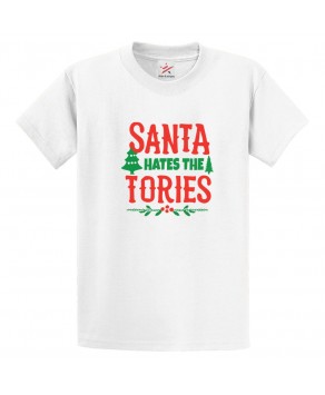 Santa Hates The Tories Anti Brexit Conservative Party Criticism Graphic Print Style Unisex Kids & Adult T-shirt